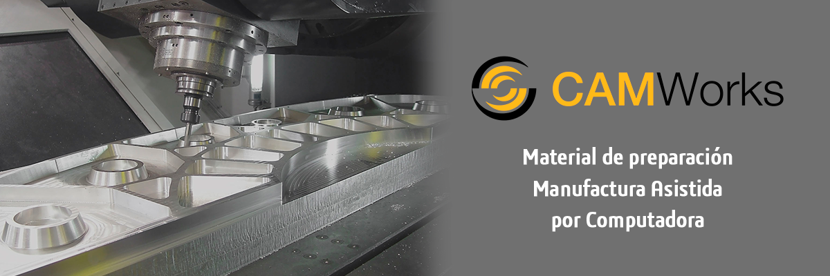 Material de estudio para maquinado con CAMWorks